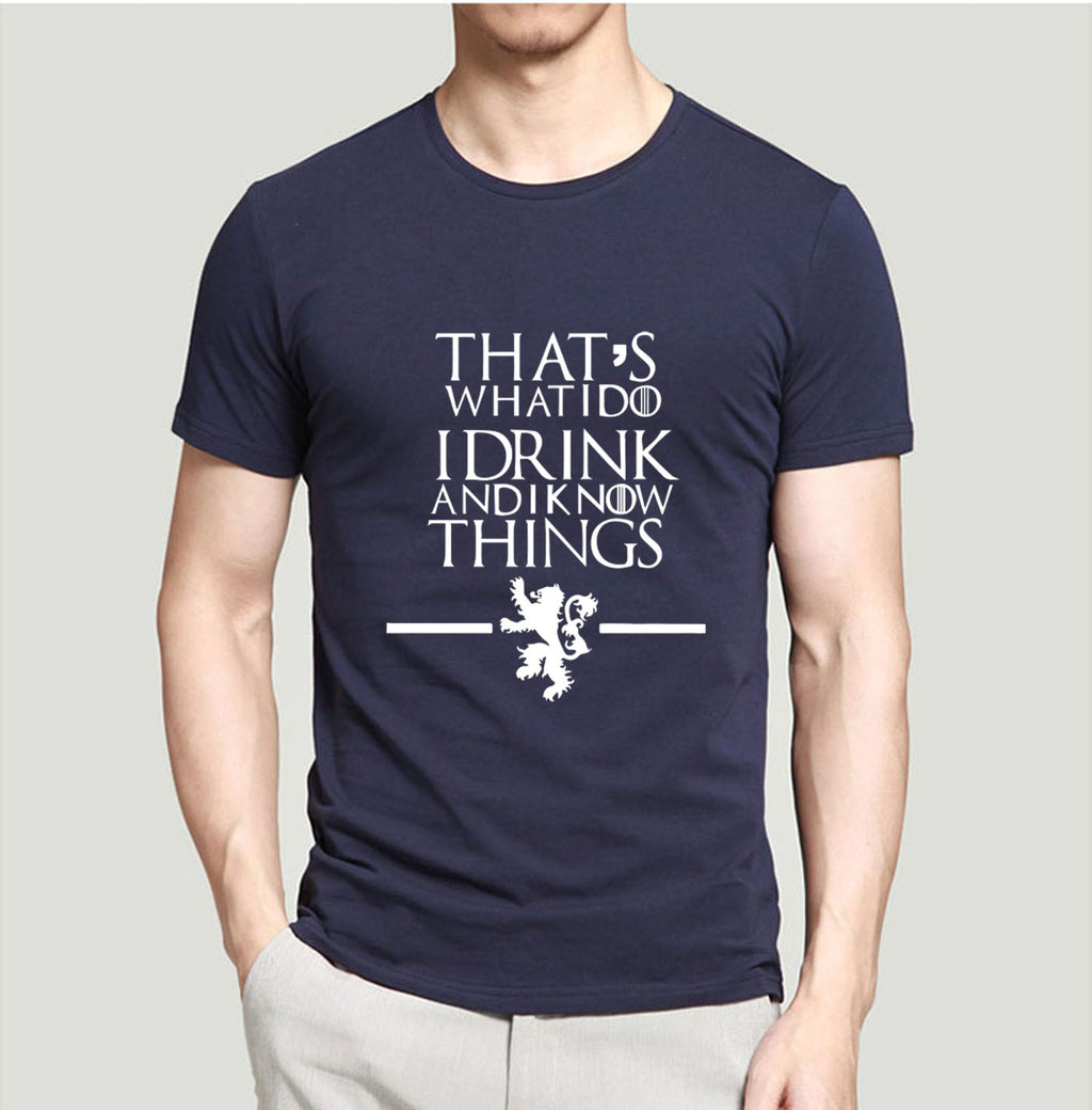 Game of Thrones  That's What I Do I Drink and I know Things Tshirt