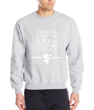 That's What I Do I Drink and I know Things hoodies