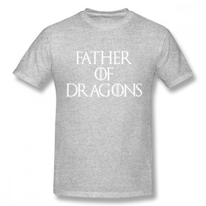 Game Of Thrones Father Of Dragons  T Shirt