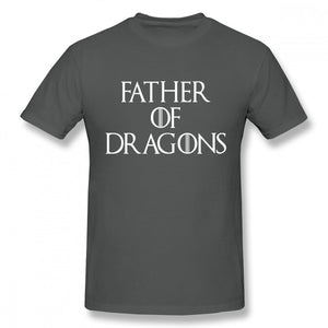 Game Of Thrones Father Of Dragons  T Shirt